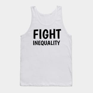 fight inequality (white) Tank Top